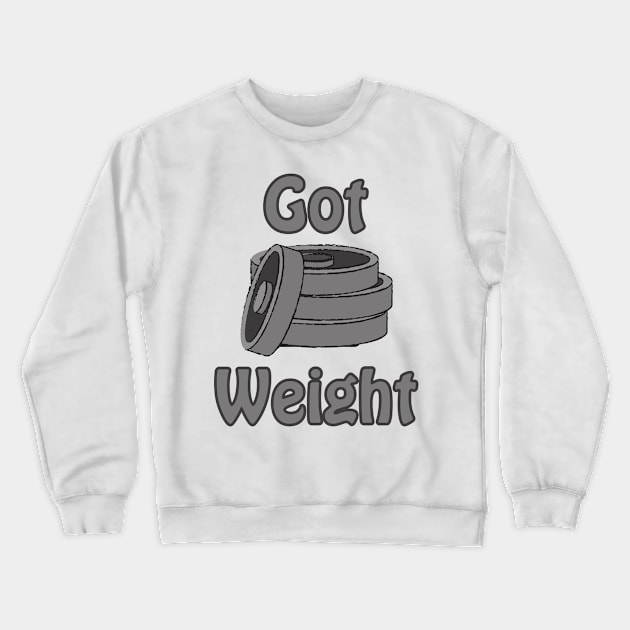 Got Weight Fitness Gym Hustle Crewneck Sweatshirt by Claudia Williams Apparel